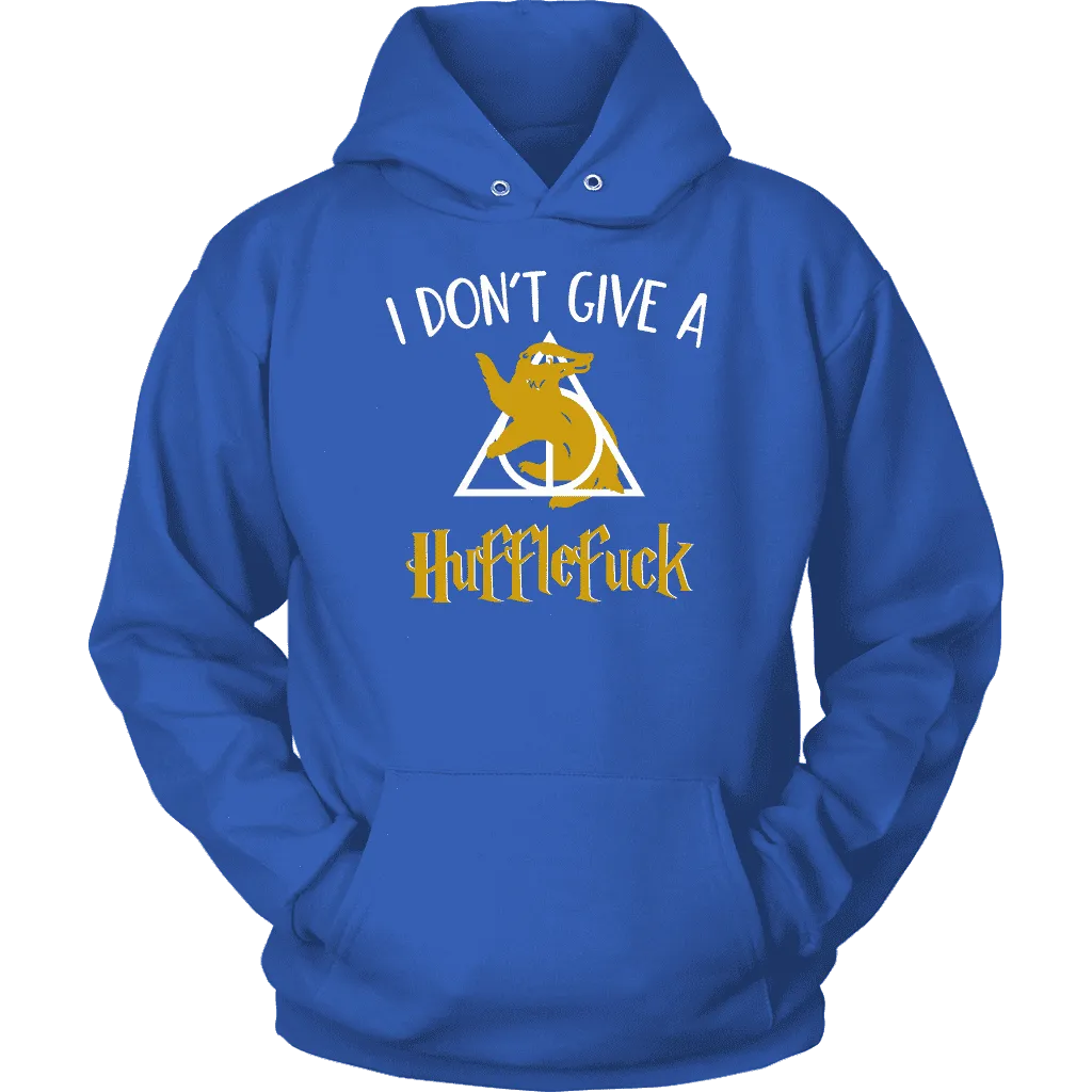 "i Don't Give A Hufflefuck" Hoodie