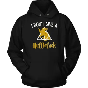 "i Don't Give A Hufflefuck" Hoodie
