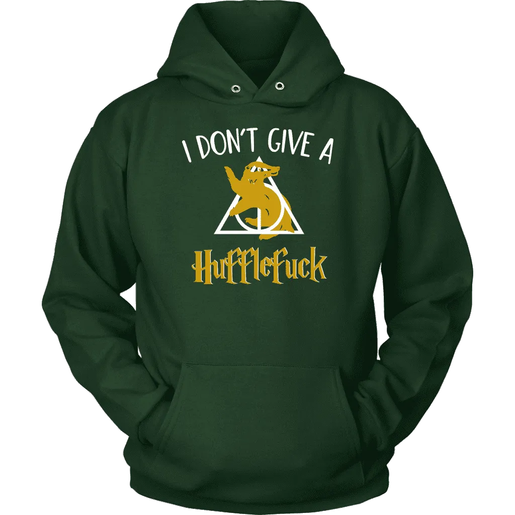"i Don't Give A Hufflefuck" Hoodie