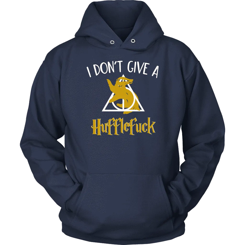 "i Don't Give A Hufflefuck" Hoodie
